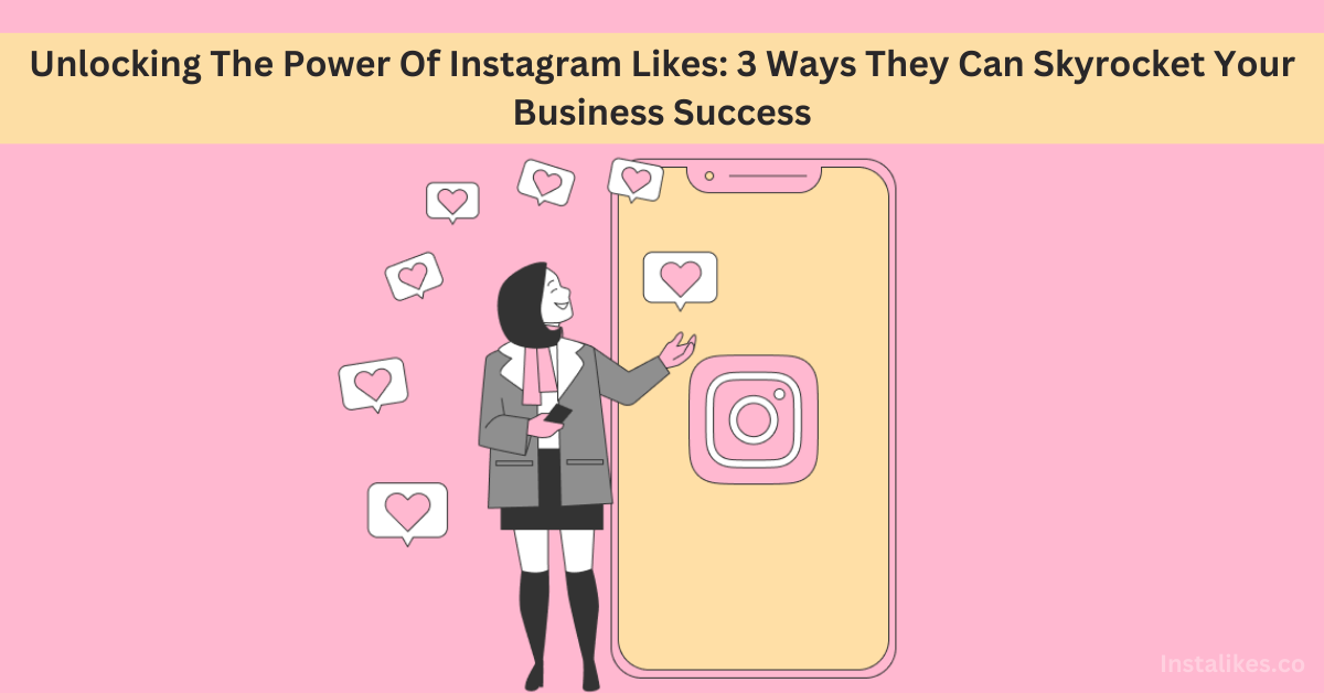 Power Of Instagram Likes